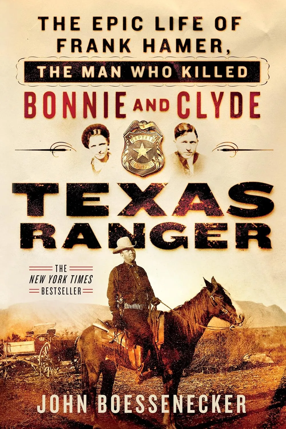 Texas Ranger: The Epic Life of Frank Hamer, the Man Who Killed Bonnie and Clyde Paperback  July 3, 2017